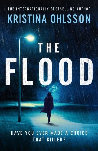 THE FLOOD | 9781471169939 | KRISTINA OHLSSON