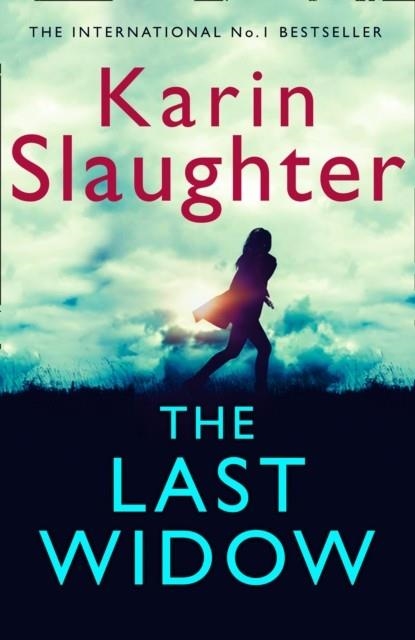 THE LAST WIDOW | 9780008303396 | KARIN SLAUGHTER