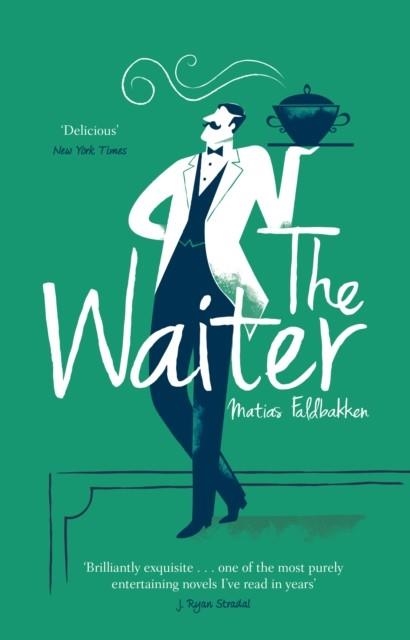 THE WAITER | 9781784163983 | MATIAS FALDBAKKEN