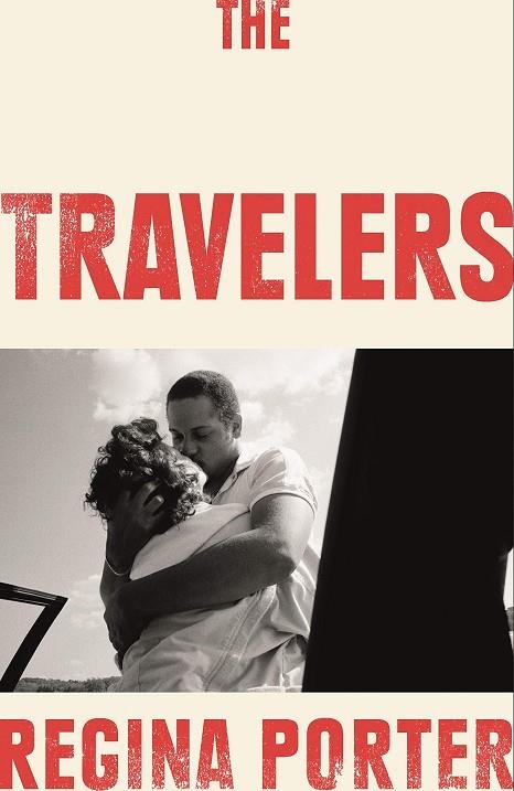 THE TRAVELERS | 9781787331013 | REGINA PORTER