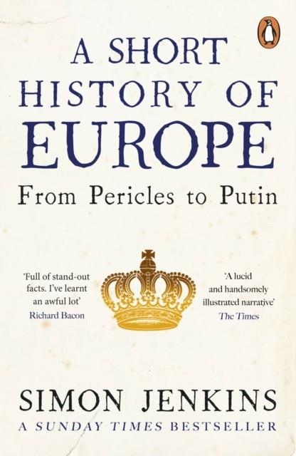 A SHORT HISTORY OF EUROPE | 9780241352526 | SIMON JENKINS