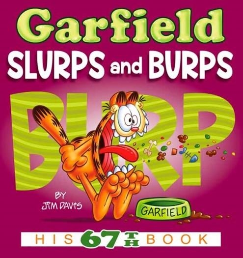 GARFIELD SLURPS AND BURPS | 9781984817730 | JIM DAVIS