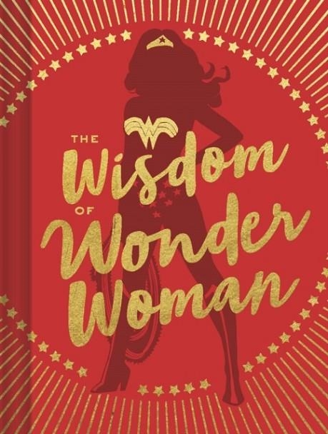 THE WISDOM OF WONDER WOMAN | 9781452173955 | SIGNE BERGSTROM