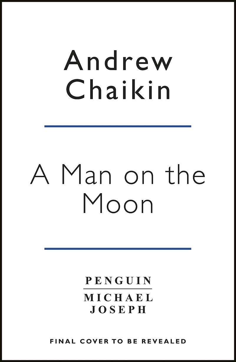 A MAN ON THE MOON | 9780241363157 | ANDREW CHAIKIN