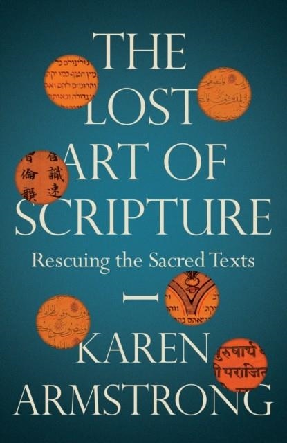 THE LOST ART OF SCRIPTURE | 9781847924322 | KAREN ARMSTRONG