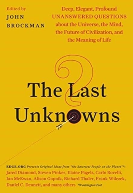 THE LAST UNKNOWNS | 9780062897947 | JOHN BROCKMAN