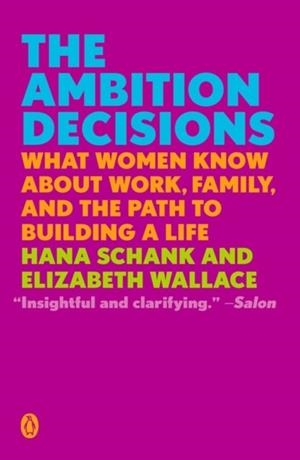 THE AMBITION DECISIONS | 9780525558859 | HANA SCHANK/ELIZABETH WALLACE