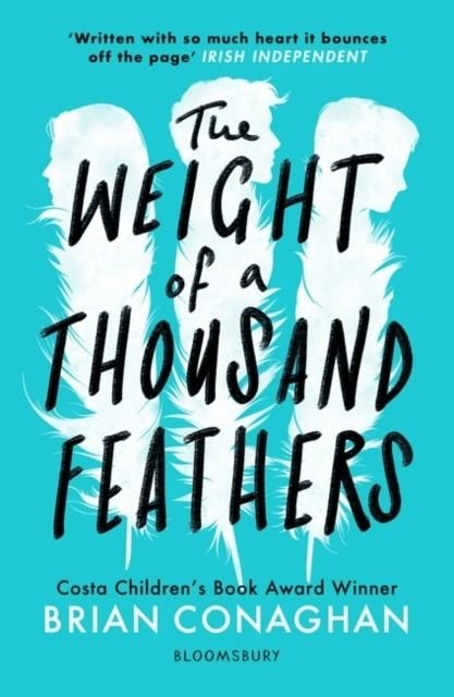 THE WEIGHT OF A THOUSAND FEATHERS | 9781408871546 | BRIAN CONAGHAN