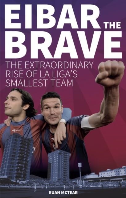 EIBAR THE BRAVE | 9781785310362 | EUAN MCTEAR