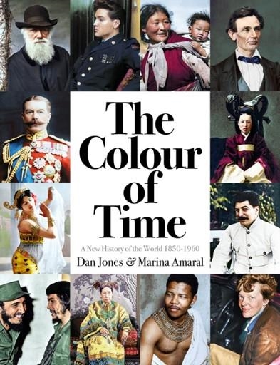 THE COLOUR OF TIME | 9781789540536 | DAN JONES/MARINA AMARAL