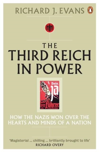 THE THIRD REICH IN POWER, 1933 - 1939 | 9780141009766 | RICHARD J EVANS