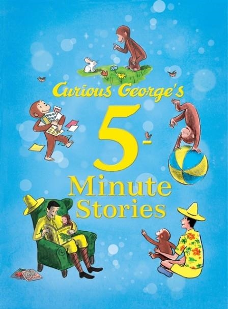 CURIOUS GEORGE'S 5-MINUTE STORIES | 9780544107939 | H A REY