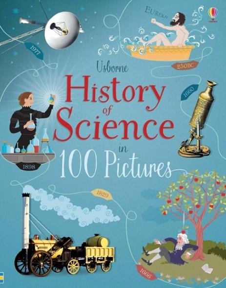 HISTORY OF SCIENCE IN 100 PICTURES | 9781474948227 | ABIGAIL WHEATLEY