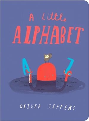 A LITTLE ALPHABET BOARD BOOK  | 9780008220020 | OLIVER JEFFERS