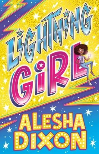 LIGHTNING GIRL  | 9781407180847 | ALESHA DIXON