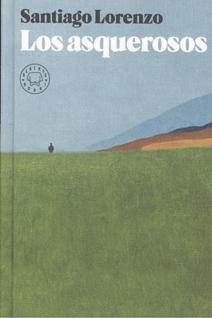 LOS ASQUEROSOS | 9788417059996 | SANTIAGO LORENZO