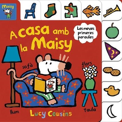 A CASA AMB LA MAISY (MAISY. TOT CARTRÓ) | 9788448852191 | LUCY COUSINS