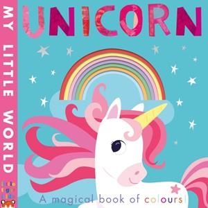 UNICORN: A MAGICAL BOOK OF COLOURS | 9781788814683 | FHIONA GALLOWAY