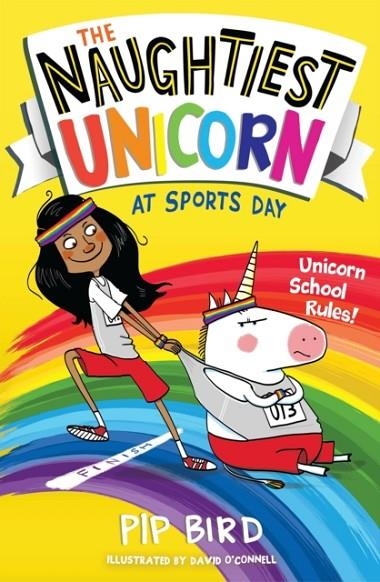 THE NAUGHTIEST UNICORN 2: AT SPORTS DAY  | 9781405294799 | PIP BIRD