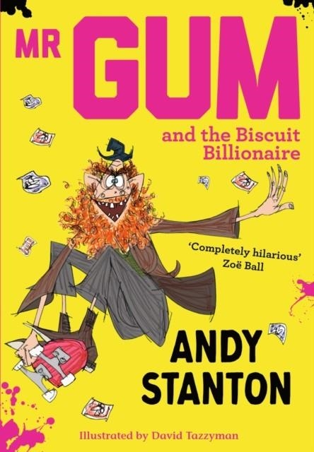 MR GUM AND THE BISCUIT BILLIONAIRE | 9781405293709 | ANDY STANTON