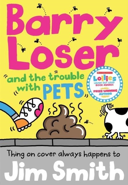 BARRY LOSER AND THE TROUBLE WITH PETS | 9781405292481 | JIM SMITH