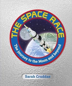 THE SPACE RACE | 9780241343777 | SARAH CRUDDAS