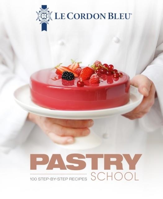 PASTRY SCHOOL | 9781911621201 | LE CORDON BLEU