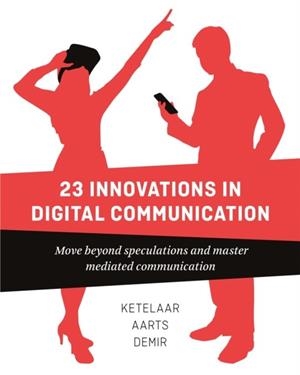 26 INNOVATIONS IN DIGITAL COMMUNICATION  | 9789063695187 | PAUL KETELAAR/SANNE DEMIR/JAN AARTS