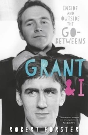 GRANT AND I | 9781785589683 | ROBERT FORSTER