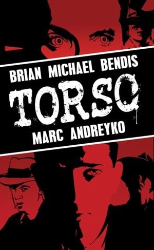 TORSO | 9781401290528 | BRIAN MICHAEL BENDIS/MARC ANDREYKO