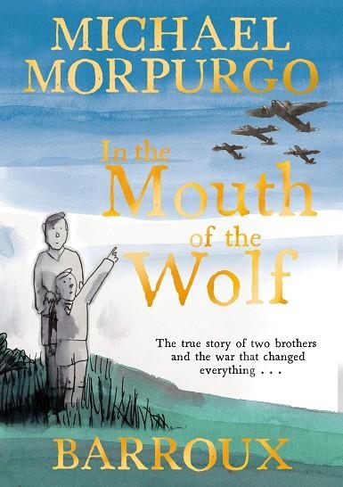 IN THE MOUTH OF THE WOLF | 9781405293402 | MICHAEL MORPURGO