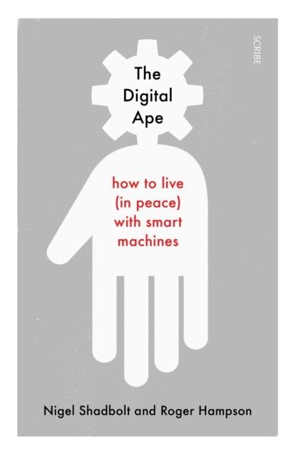 THE DIGITAL APE | 9781911617815 | NIGEL SHADBOLT