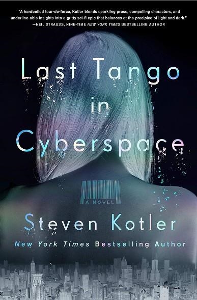 LAST TANGO IN CYBERSPACE | 9781250202079 | STEVEN KOTLER