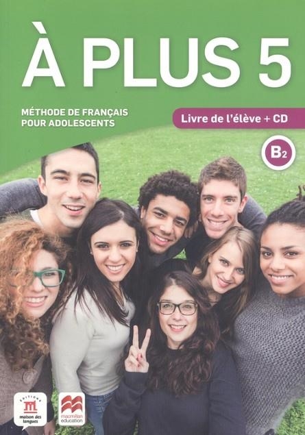 A PLUS 5 B2 LIVRE DE L´ELEVE + CD | 9788417710361