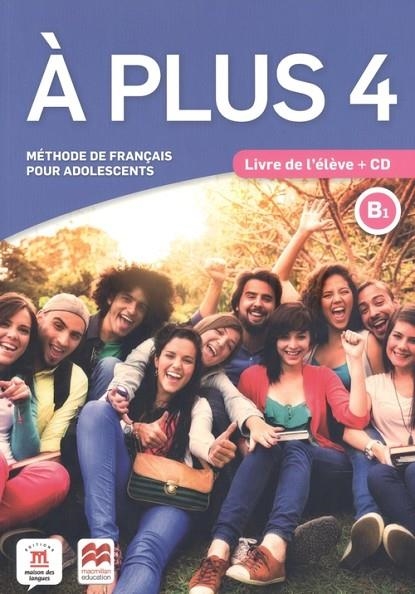 A PLUS 4 B1 LIVRE DE L´ELEVE + CD | 9788417710347