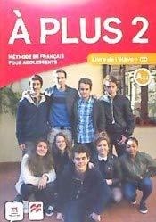 A PLUS 2 A2.1 LIVRE DE L´ELEVE + CD | 9788417710309