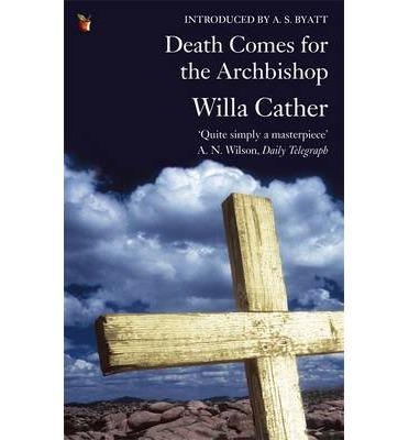 DEATH COMES FOR THE ARCHBISHOP | 9781844083725 | WILLA CATHER