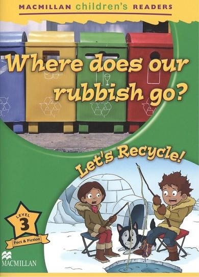 WHERE DOES OUR RUBBISH... NEW ED-MCHR 3 | 9781380038371