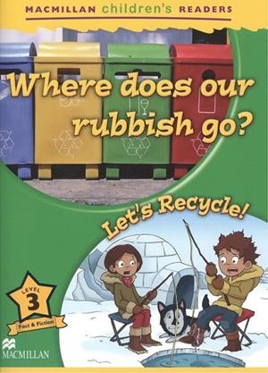 WHERE DOES OUR RUBBISH... NEW ED-MCHR 3 | 9781380038371