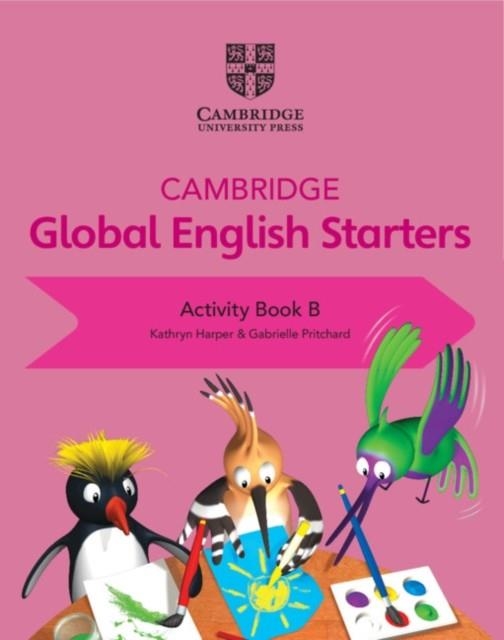 CAMBRIDGE GLOBAL ENGLISH STARTERS ACTIVITY BOOK B | 9781108700078