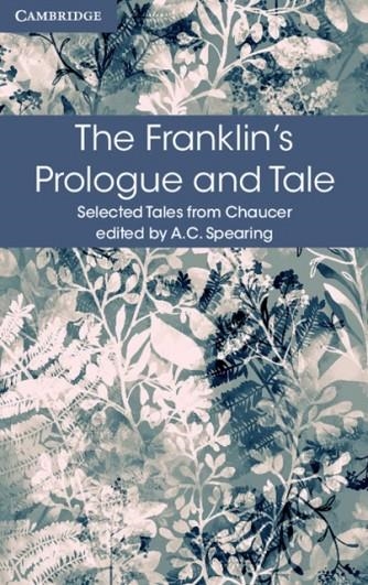 THE FRANKLIN'S PROLOGUE AND TALE | 9781316615577