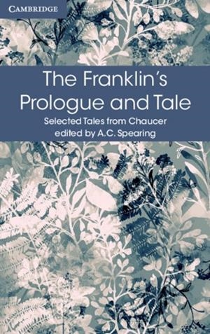THE FRANKLIN'S PROLOGUE AND TALE | 9781316615577