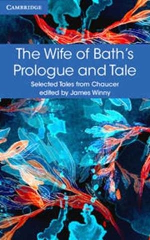 THE WIFE OF BATH'S PROLOGUE AND TALE | 9781316615607