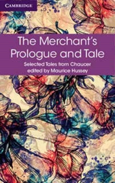 THE MERCHANT'S PROLOGUE AND TALE | 9781316615645