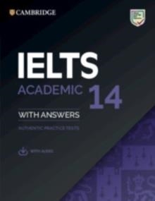 IELTS 14 ACADEMIC STUDENT'S BOOK WITH ANSWERS WITH AUDIO | 9781108681315