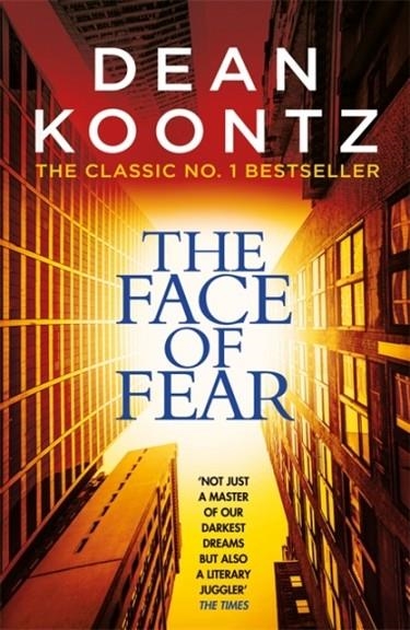 THE FACE OF FEAR | 9781472248404 | DEAN KOONTZ