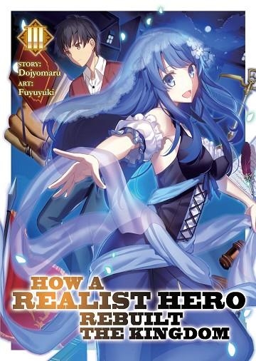 HOW A REALIST HERO REBUILT THE KINGDOM (LIGHT NOVEL) VOL. 3 | 9781642750447 | DOJYOMARU