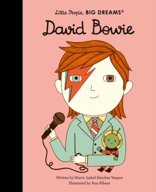 LITTLE PEOPLE, BIG DREAMS 26: DAVID BOWIE | 9781786038036 | MARIA ISABEL SANCHEZ VEGARA