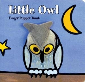LITTLE OWL: FINGER PUPPET BOOK | 9781452102214 | CHRONICLE BOOKS