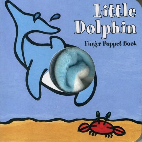 LITTLE DOLPHIN: FINGER PUPPET BOOK | 9781452108162 | CHRONICLE BOOKS